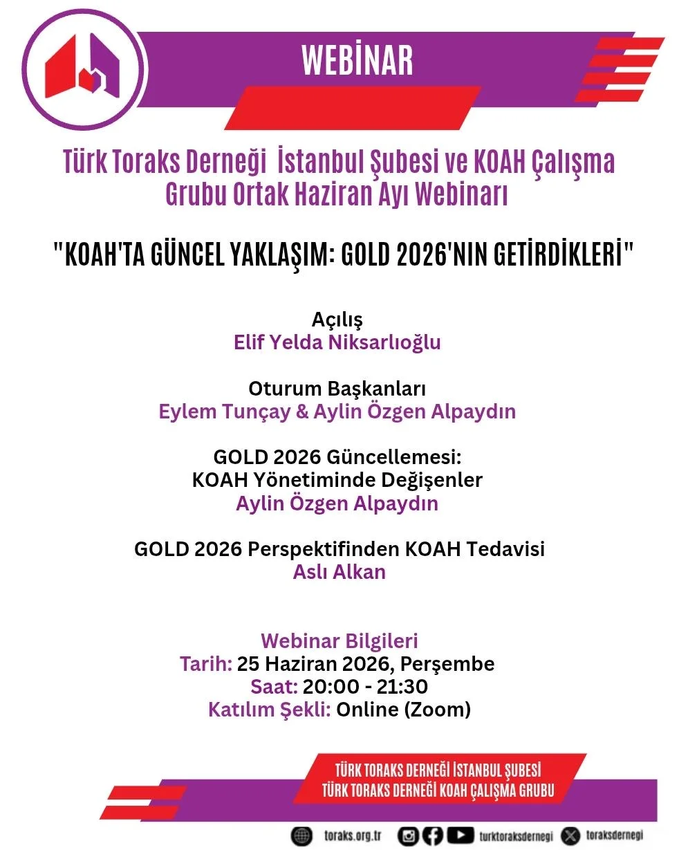 Türk Toraks Derneği İstanbul Şubesi ve KOAH Çalışma Grubu Ortak Haziran Ayı Webinarı Duyurumuz “KOAH’ta Güncel Yaklaşım: GOLD 2026’nın Getirdikleri”
