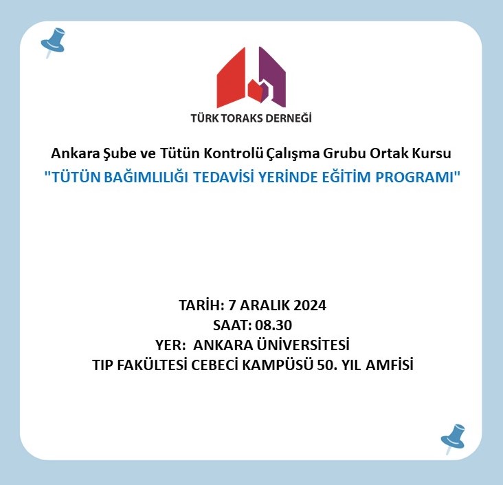 Türk Toraks Derneği Ankara Şubesi ve Tütün Kontrolü Çalışma Grubu Ortak Kurs Duyurumuz: 