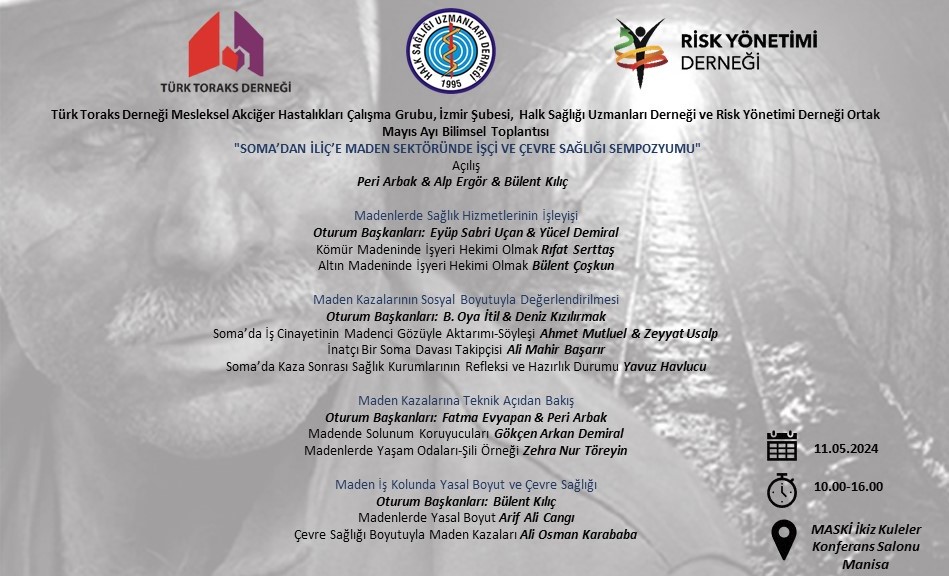 Türk Toraks Derneği Mesleksel Akciğer Hastalıkları Çalışma Grubu, İzmir Şubesi, Halk Sağlığı Uzmanları Derneği ve Risk Yönetimi Derneği Ortak Mayıs Ayı Bilimsel Toplantı Duyurumuz: 