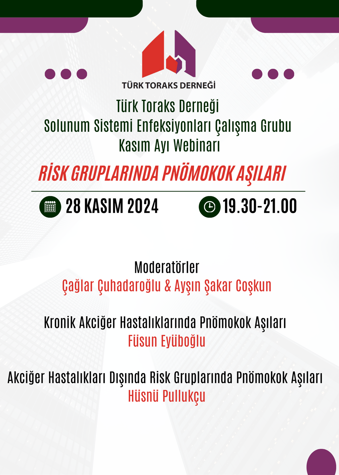 Türk Toraks Derneği Solunum Sistemi Enfeksiyonları Çalışma Grubu Kasım Ayı Webinar Duyurumuz: 
