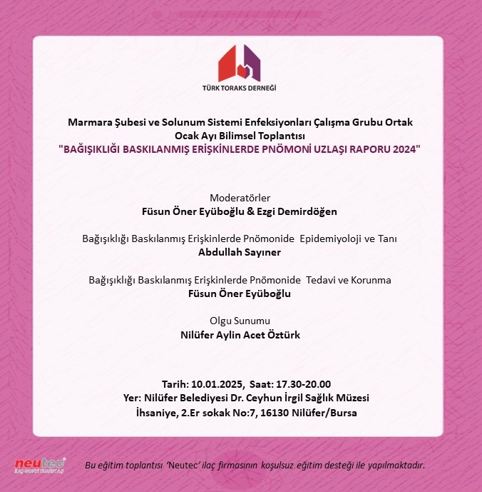 Türk Toraks Derneği Marmara Şubesi ve Solunum Sistemi Enfeksiyonları Çalışma Grubu Ortak Ocak Ayı Bilimsel Toplantı Duyurumuz: 