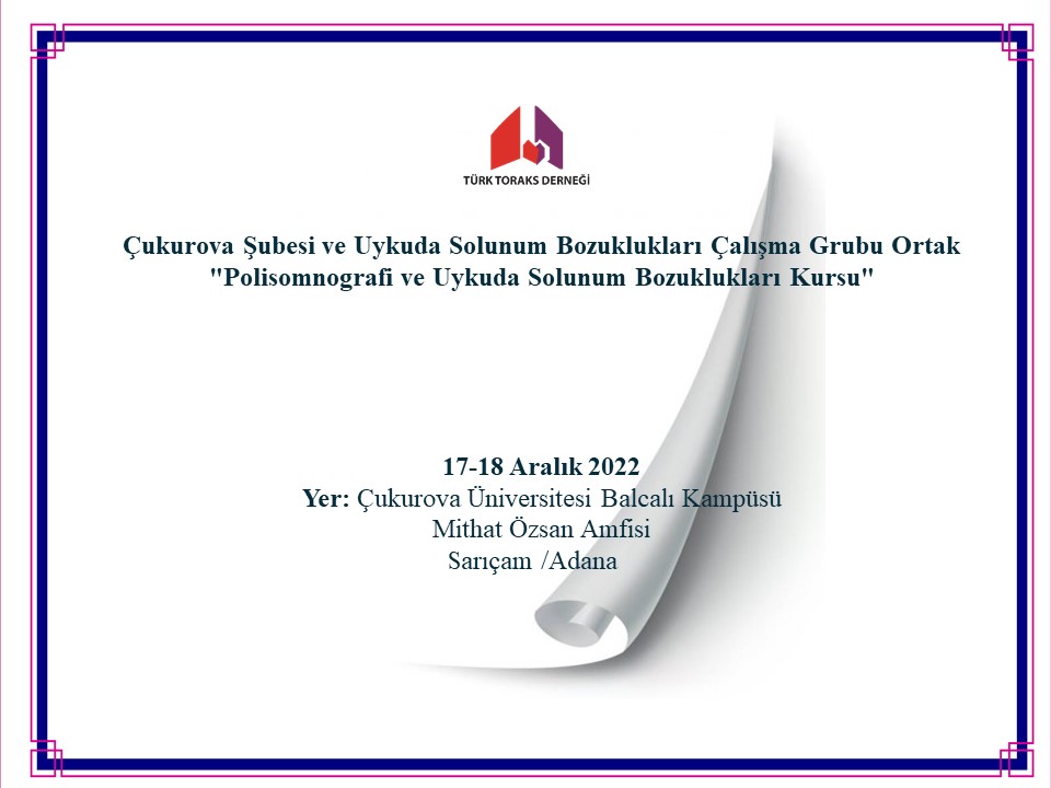 Türk Toraks Derneği Çukurova Şubesi ve Uykuda Solunum Bozuklukları Çalışma Grubu Ortak 