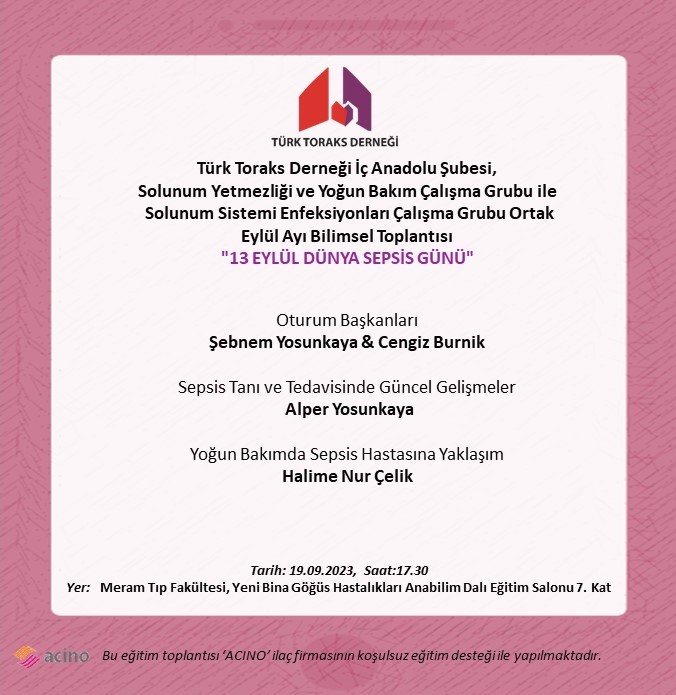 Türk Toraks Derneği İç Anadolu Şubesi, Solunum Yetmezliği ve Yoğun Bakım Çalışma Grubu ile Solunum Sistemi Enfeksiyonları Çalışma Grubu Ortak Eylül Ayı Bilimsel Toplantı Duyurumuz: 