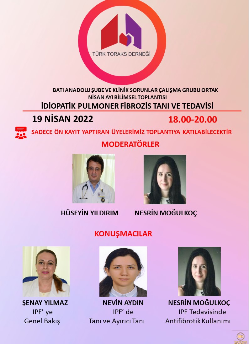 Türk Toraks Derneği Batı Anadolu Şubesi ve Klinik Sorunlar Çalışma Grubu Ortak Nisan Ayı Webinar Duyurumuz: 
