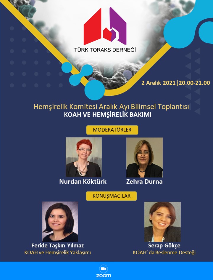 Türk Toraks Derneği Hemşirelik Komitesi Aralık Ayı Webinar Duyurumuz: “KOAH ve Hemşirelik Bakımı”