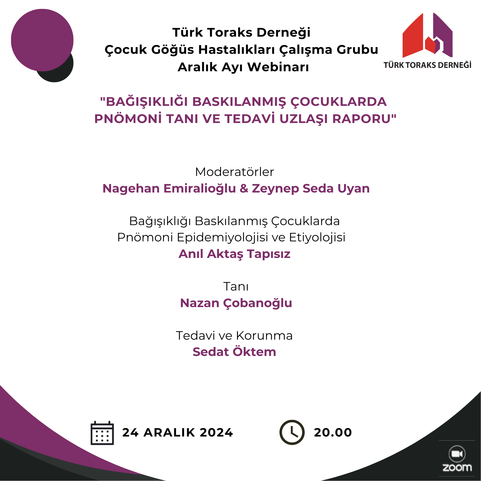 Türk Toraks Derneği Çocuk Göğüs Hastalıkları Çalışma Grubu Aralık Ayı Webinar Duyurumuz: 