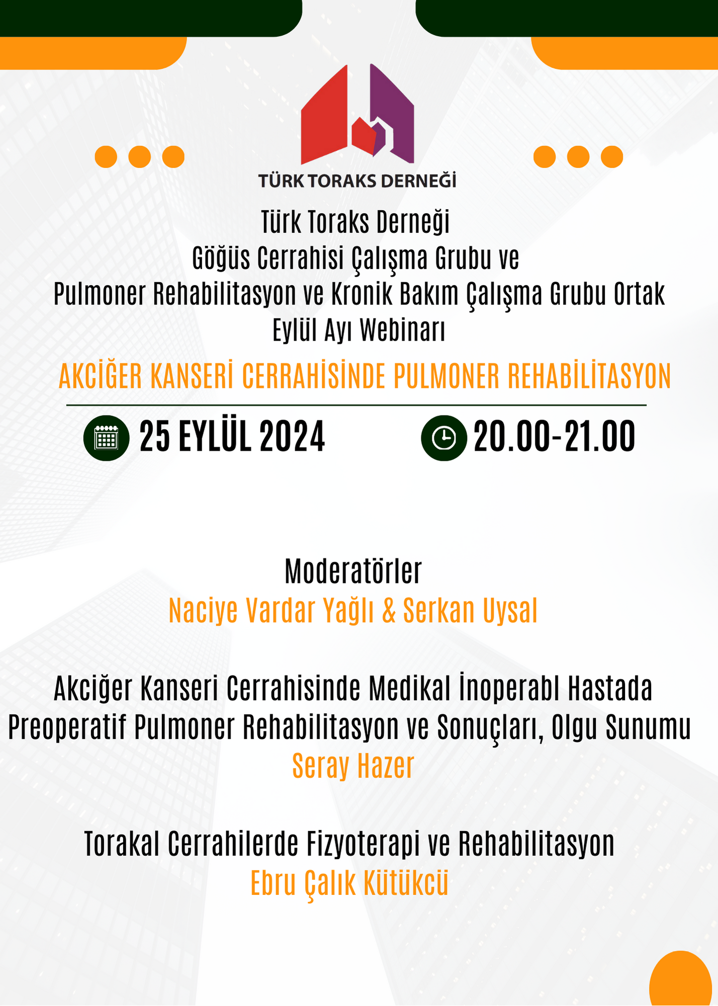 Türk Toraks Derneği Göğüs Cerrahisi Çalışma Grubu ve Pulmoner Rehabilitasyon ve Kronik Bakım Çalışma Grubu Ortak Eylül Ayı Webinar Duyurumuz: 