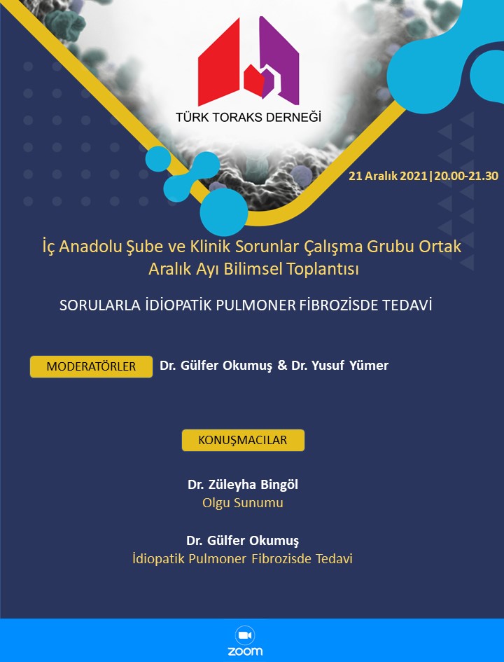 Türk Toraks Derneği İç Anadolu Şube ve Klinik Sorunlar Çalışma Grubu Ortak Aralık Ayı Webinar Duyurumuz: 