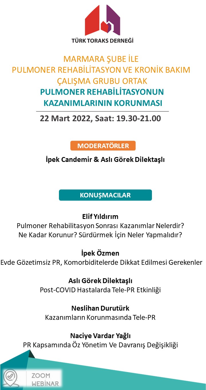 Türk Toraks Derneği Marmara Şube ile Pulmoner Rehabilitasyon ve Kronik Bakım Çalışma Grubu Ortak Mart Ayı Webinar Duyurumuz: 