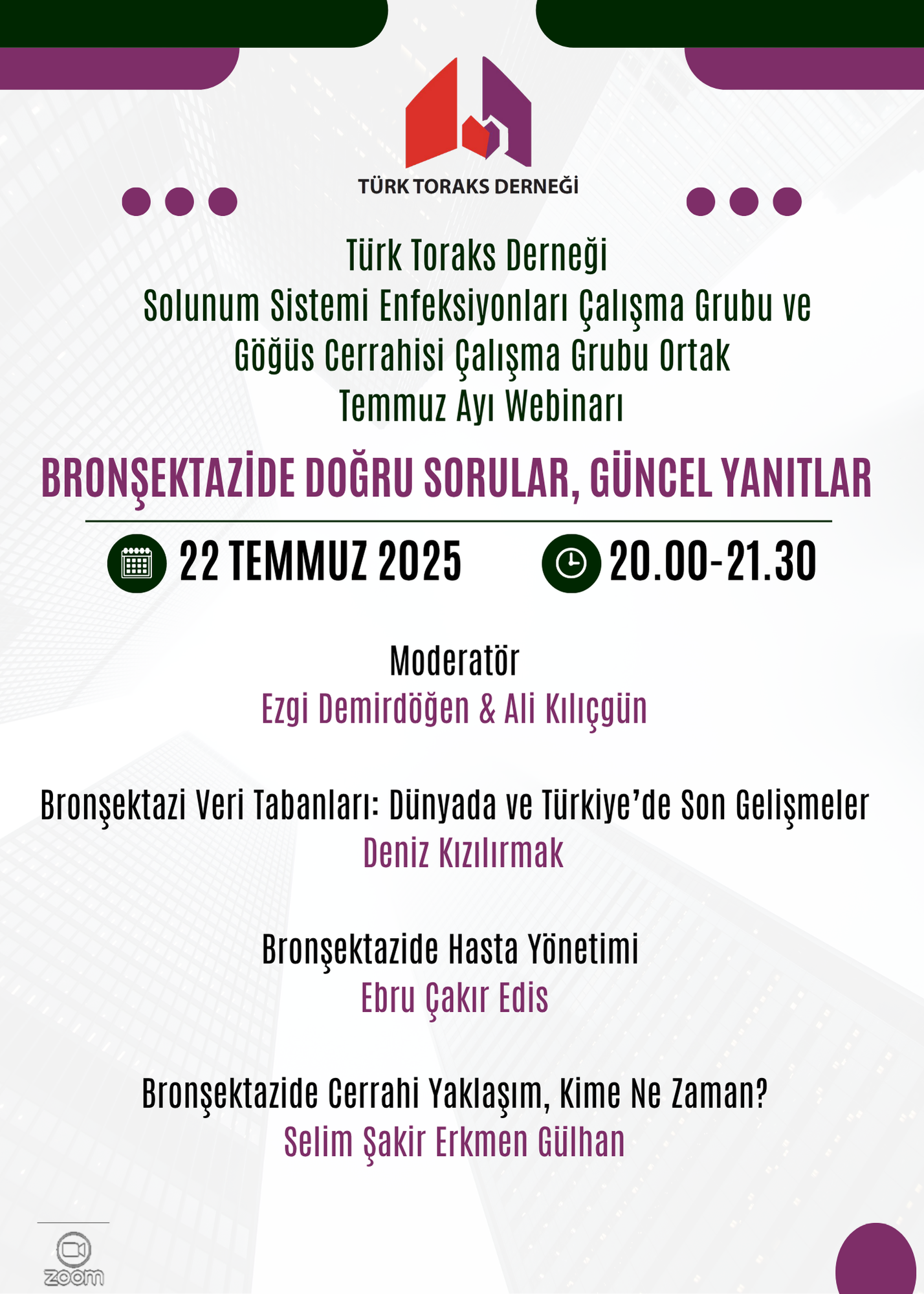 Türk Toraks Derneği Solunum Sistemi Enfeksiyonları Çalışma Grubu ve Göğüs Cerrahisi Çalışma Grubu Ortak Temmuz Ayı Webinar Duyurumuz: 