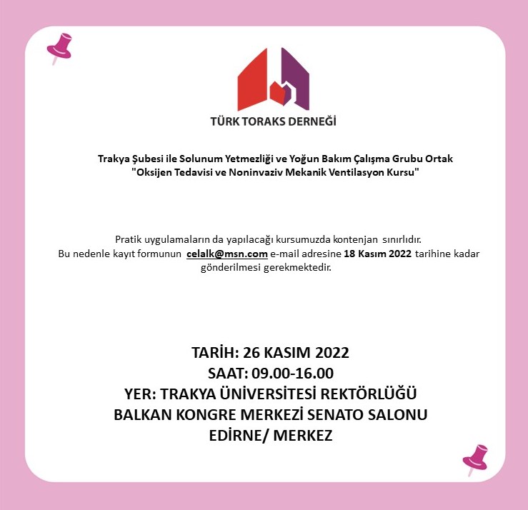 Türk Toraks Derneği Trakya Şubesi ile Solunum Yetmezliği ve Yoğun Bakım Çalışma Grubu Ortak 
