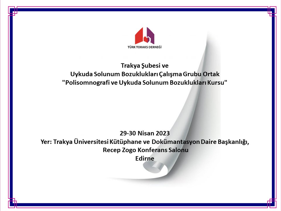 Türk Toraks Derneği Trakya Şubesi ve Uykuda Solunum Bozuklukları Çalışma Grubu Ortak 