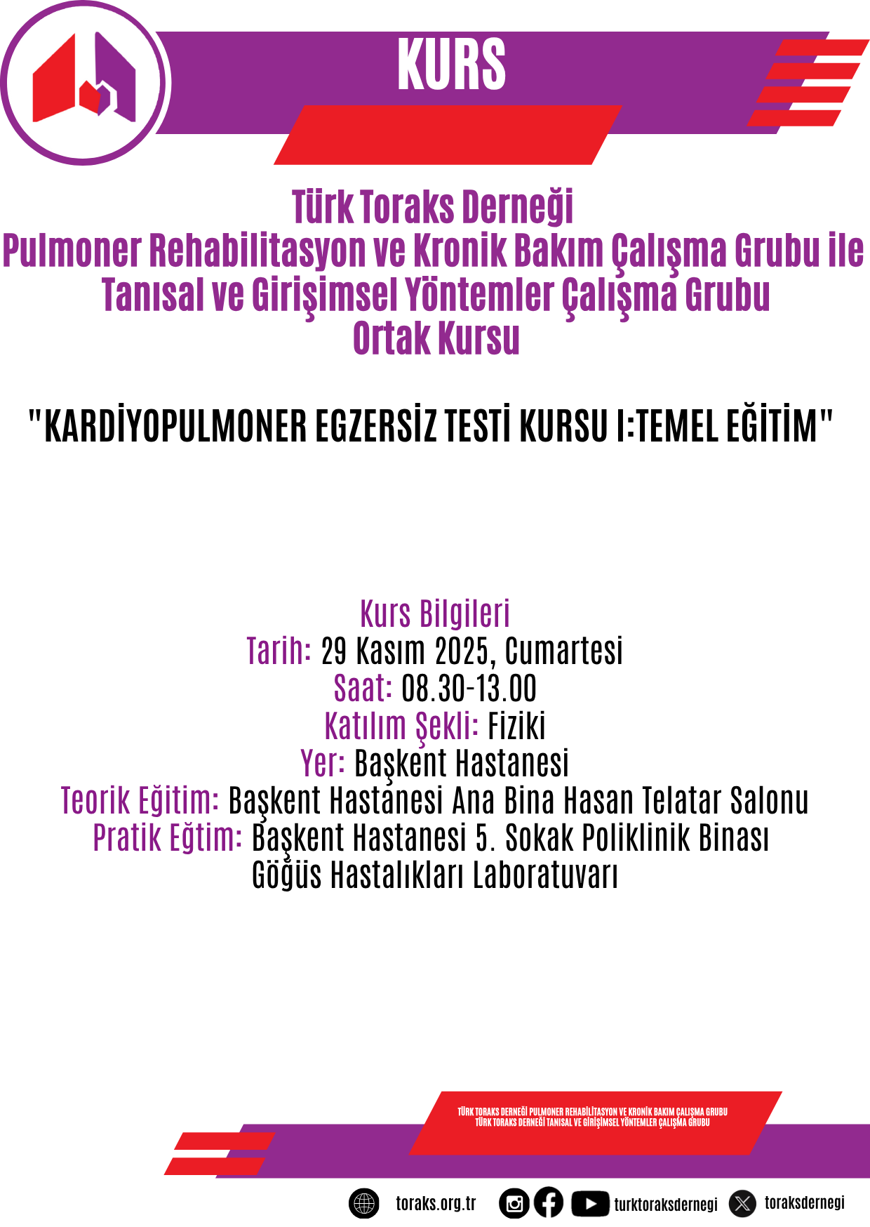 Türk Toraks Derneği Pulmoner Rehabilitasyon ve Kronik Bakım Çalışma Grubu ile Tanısal ve Girişimsel Yöntemler Çalışma Grubu Ortak Kurs Duyurumuz: 