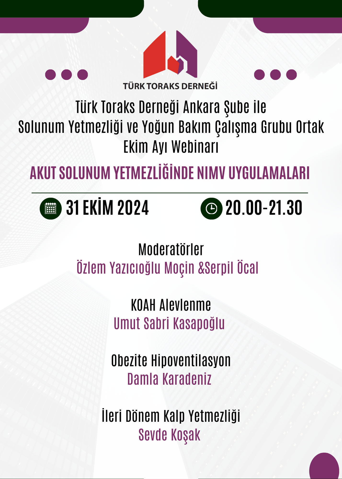 Türk Toraks Derneği Ankara Şubesi ile Solunum Yetmezliği ve Yoğun Bakım Çalışma Grubu Ortak Ekim  Ayı Webinar Duyurumuz: 