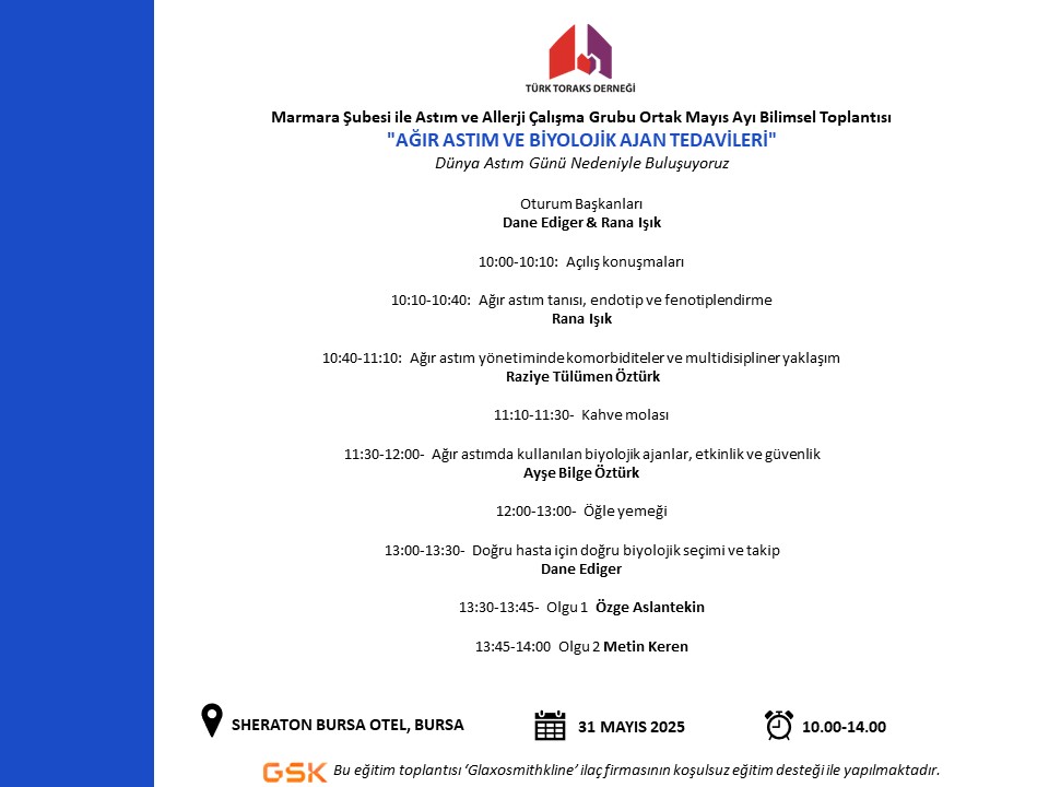 Türk Toraks Derneği Marmara Şubesi ile Astım ve Allerji Çalışma Grubu Ortak Mayıs Ayı Bilimsel Toplantı Duyurumuz: 