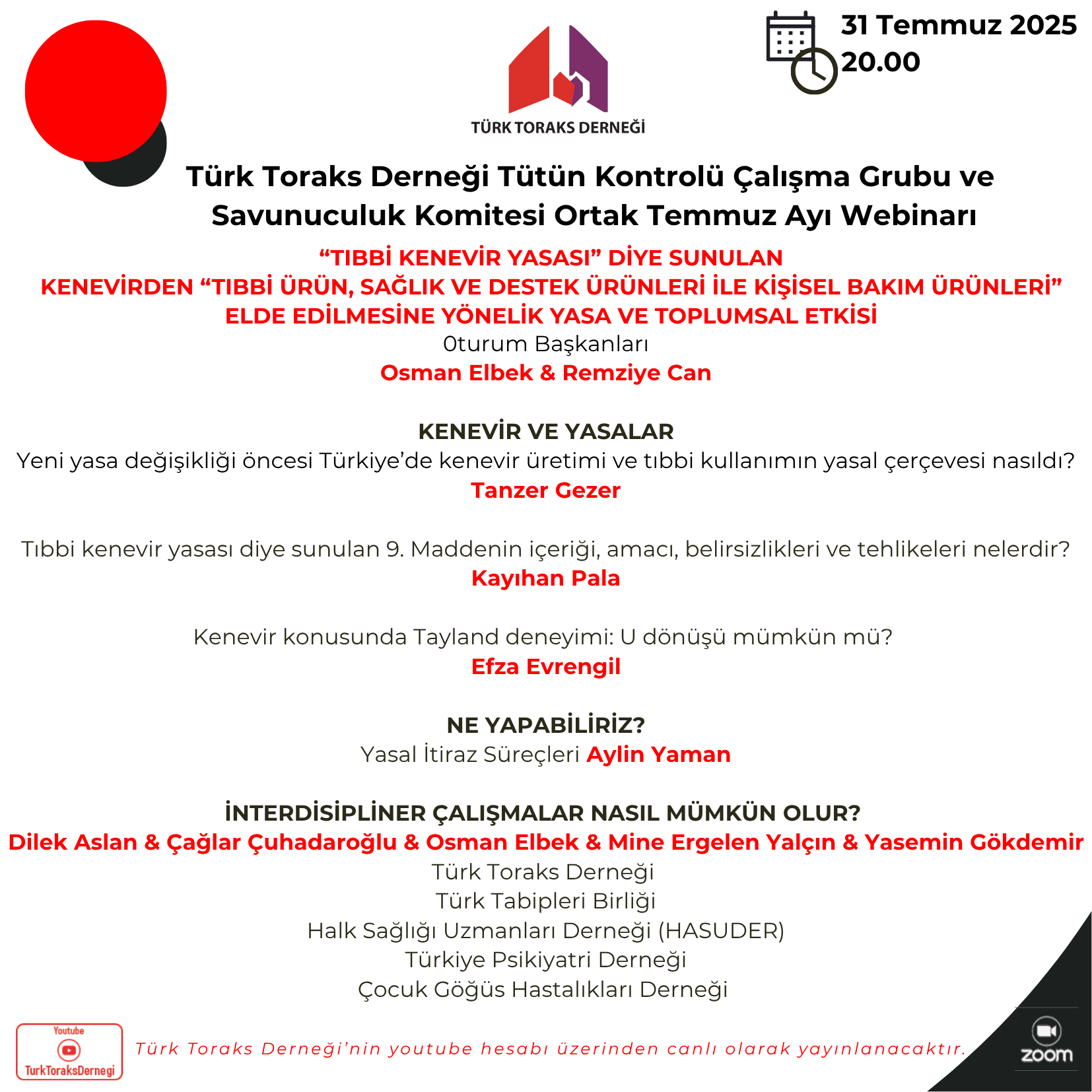 Türk Toraks Derneği Tütün Kontrolü Çalışma Grubu ve Savunuculuk Komitesi Ortak Temmuz Ayı Webinar Duyurumuz: “Tıbbi Kenevir Yasası” Diye Sunulan Kenevirden “Tıbbi Ürün, Sağlık ve Destek Ürünleri ile Kişisel Bakım Ürünleri” Elde Edilmesine Yönelik Yasa ve Toplumsal Etkisi