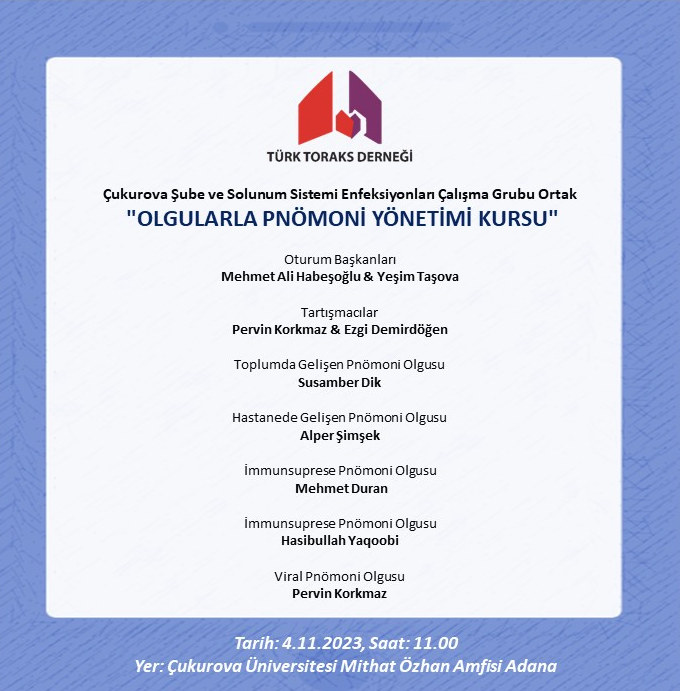 Türk Toraks Derneği Çukurova Şubesi ile Solunum Sistemi Enfeksiyonları Çalışma Grubu Ortak Kasım Ayı Kurs Duyurumuz: 