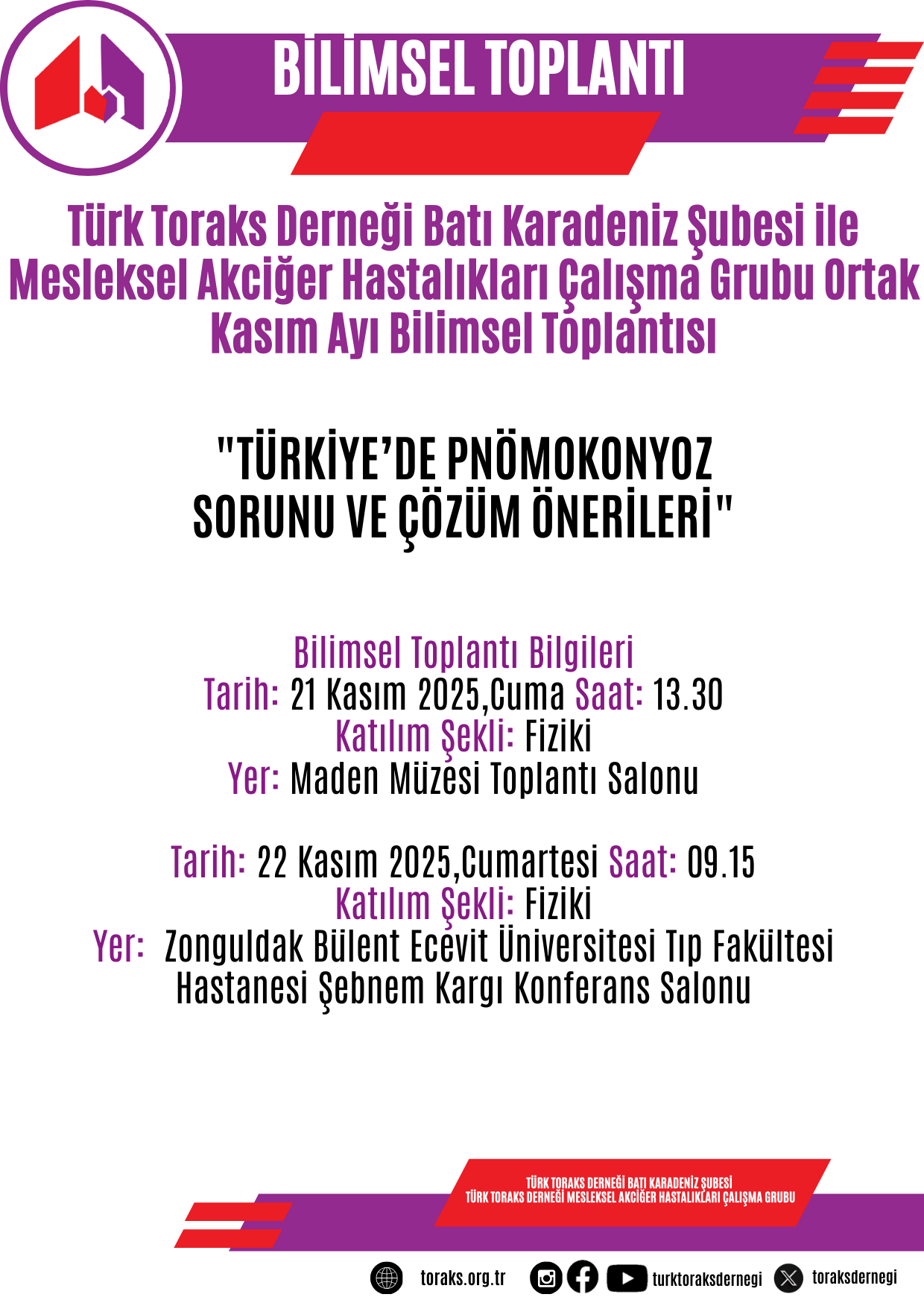 Türk Toraks Derneği Batı Karadeniz Şube ile Mesleksel Akciğer Hastalıkları Çalışma Grubu Ortak Kasım Ayı Bilimsel Toplantı Duyurumuz: 