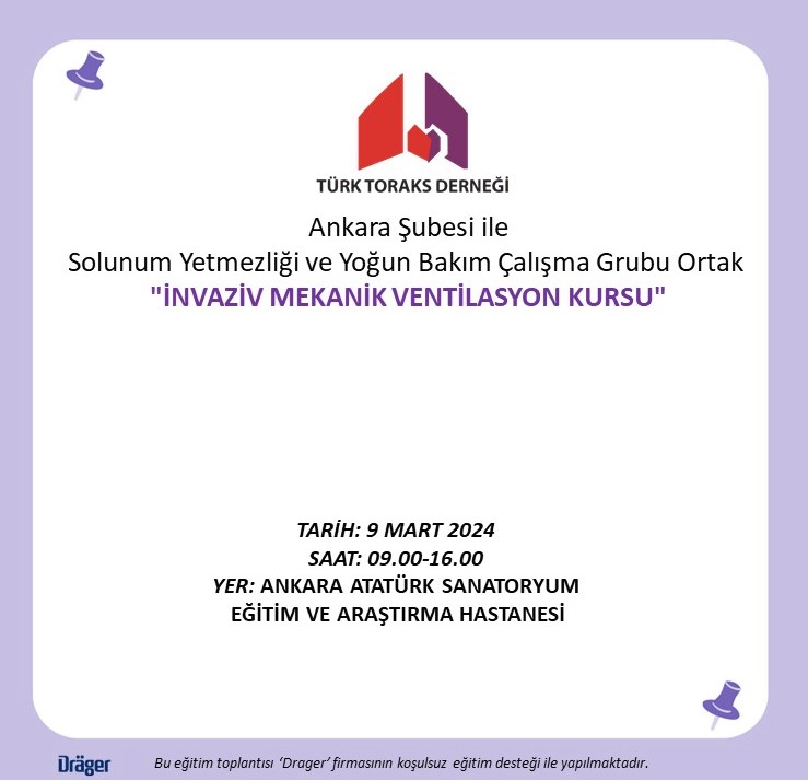 Türk Toraks Derneği Ankara Şubesi ile Solunum Yetmezliği ve Yoğun Bakım Çalışma Grubu Ortak Kurs Duyurumuz: 