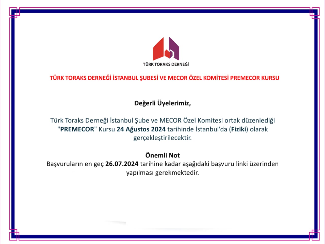 Türk Toraks Derneği İstanbul Şube ve MECOR Özel Komitesi Ortak “PREMECOR” Kursu Duyurumuz