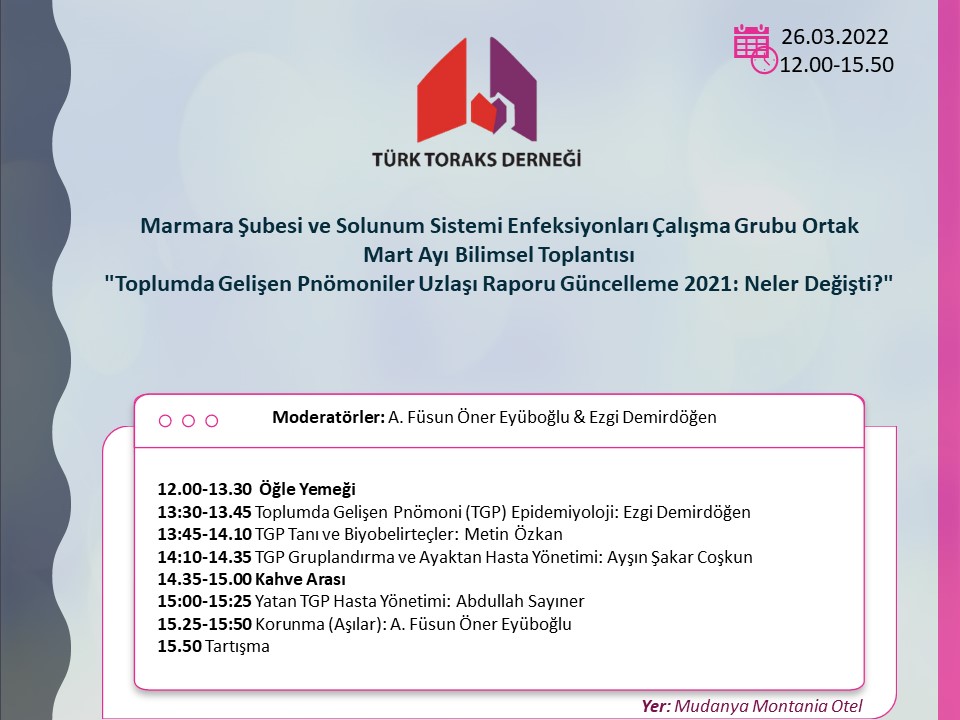 Türk Toraks Derneği Marmara Şubesi ve Solunum Sistemi Enfeksiyonları Çalışma Grubu Ortak Mart Ayı Bilimsel Toplantı Duyurumuz: 