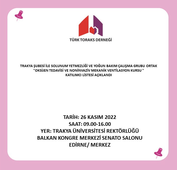 Türk Toraks Derneği Trakya Şubesi ile Solunum Yetmezliği ve Yoğun Bakım Çalışma Grubu Ortak 