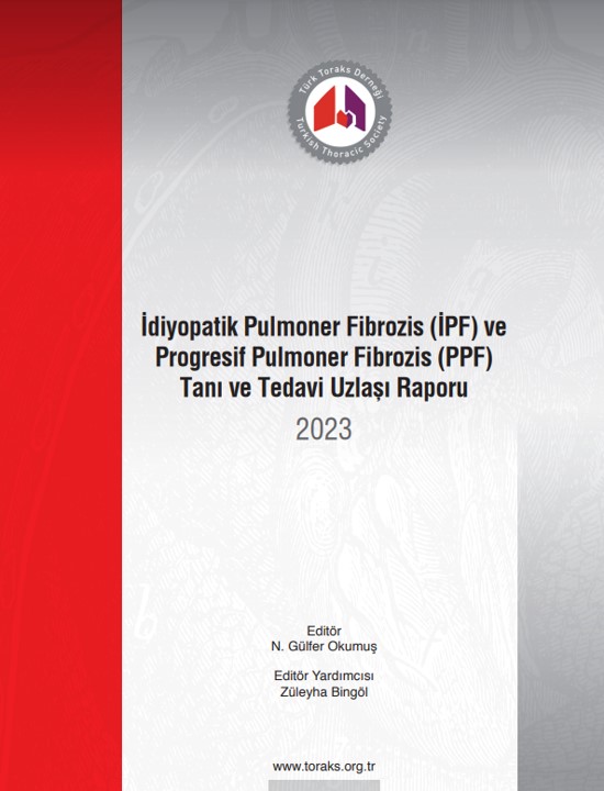 Türk Toraks Derneği İdiyopatik Pulmoner Fibrozis (İPF) ve Progresif Pulmoner Fibrozis (PPF) Tanı ve Tedavi Uzlaşı Raporu Yayınlandı