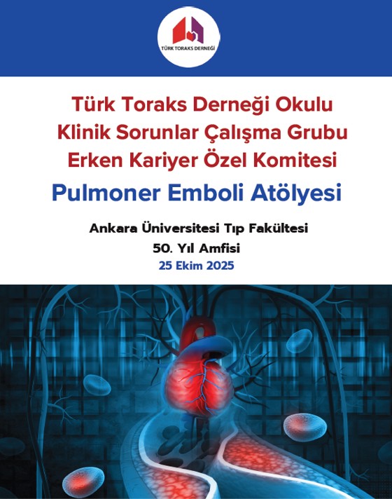 Türk Toraks Derneği Okulu, Klinik Sorunlar Çalışma Grubu ve Erken Kariyer Özel Komitesi Ortak: 