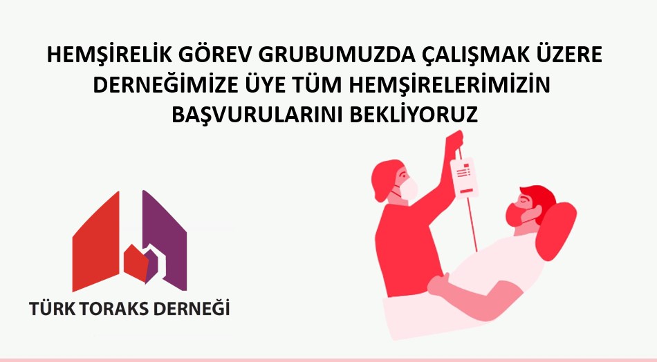 Türk Toraks Derneği Hemşirelik Görev Grubumuza Bekliyoruz