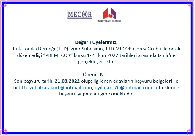 Türk Toraks Derneği İzmir Şubesi ve  MECOR Görev Grubu Ortak “PREMECOR” Kursu Duyurumuz