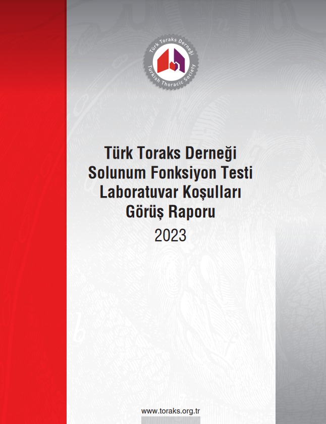 Türk Toraks Derneği Solunum Fonksiyon Testi Laboratuvar Koşulları Görüş Raporu (2023) Yayınlandı